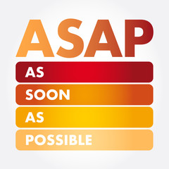 ASAP - As Soon As Possible acronym, business concept background