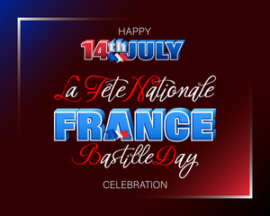 Fototapeta premium Holiday design, background with handwriting and 3d texts, national flag colors for Fourteenth of July, Bastille day, France National holiday, celebration