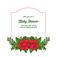 Vector illustration shape of card baby shower for very beautiful red flower frame