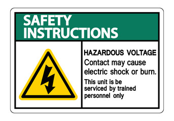 Naklejka premium Safety instructions Hazardous Voltage Contact May Cause Electric Shock Or Burn Sign Isolate On White Background,Vector Illustration