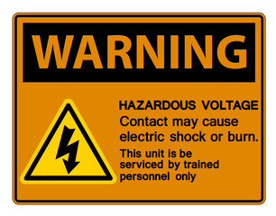 Warning Hazardous Voltage Contact May Cause Electric Shock Or Burn Sign Isolate On White Background,Vector Illustration