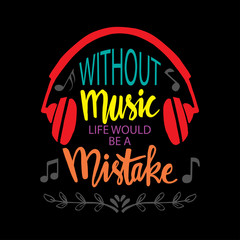 Without music life would be a mistake. Music quote by Friedrich Nietzsche