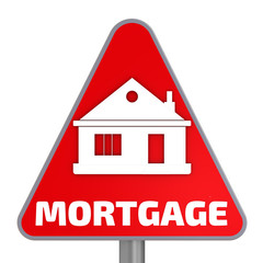 Mortgage. Road sign. Red road sign with white symbol of house and white word MORTGAGE. Isolated. 3D Illustration