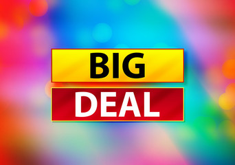 Big Deal Abstract Colorful Background Bokeh Design Illustration