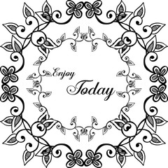 Vector illustration various wreath frame with lettering enjoy today