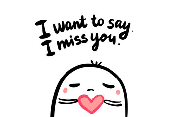 I want to say miss you. Hand drawn vector illustration in cartoon style with man holding heart