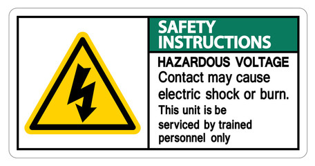 Safety instructions Hazardous Voltage Contact May Cause Electric Shock Or Burn Sign Isolate On White Background,Vector Illustration