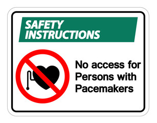 Safety instructions No Access For Persons With Pacemaker Symbol Sign Isolate On White Background,Vector Illustration