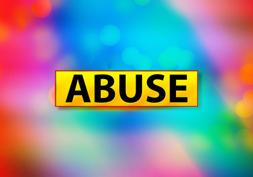 Abuse Abstract Colorful Background Bokeh Design Illustration