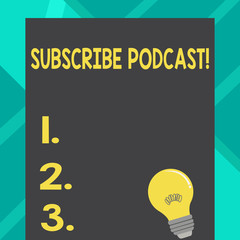 Text sign showing Subscribe Podcast. Business photo text Make a subscription to online broadcast Incandescent Light Bulb with Filament Inside Resting on Blank Color Paper