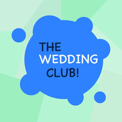 Conceptual hand writing showing The Wedding Club. Concept meaning place where couple throws big party getting married Blank Deformed Color Round Shape with Small Circles