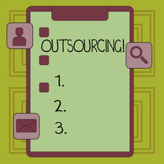 Conceptual hand writing showing Outsourcing. Business photo showcasing Obtain goods or service by contract from an outside supplier Clipboard with Tick Box and Apps for Assessment and Reminder.