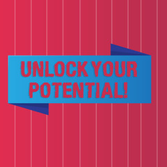 Writing note showing Unlock Your Potential. Business concept for Reveal talent Develop abilities Show demonstratingal skills Color Banner photo on Vertically Striped Two Toned Backdrop