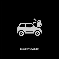 white excessive weight for the vehicle vector icon on black background. modern flat excessive weight for the vehicle from insurance concept vector sign symbol can be use for web, mobile and logo.