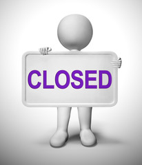 Closed sign used for business being liquidated - 3d illustration