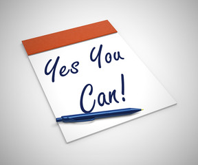 Yes you can concept icon means affirmative action and inspiration to succeed - 3d illustration