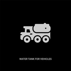 white water tank for vehicles vector icon on black background. modern flat water tank for vehicles from mechanicons concept vector sign symbol can be use for web, mobile and logo.