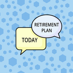 Word writing text Retirement Plan. Business photo showcasing saving money in order to use it when you quit working Pair of Overlapping Blank Speech Bubbles of Oval and Rectangular Shape