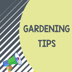 Writing note showing Gardening Tips. Business concept for Proper Practices in growing crops Botanical Approach Old design of speaking trumpet loudspeaker for talking to audience