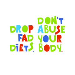 Hand-lettered slogan, concept of balanced, common-sense based nutrition. Excellent for poster, banner, t-shirt