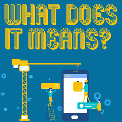 Word writing text What Does It Means Question. Business photo showcasing asking meaning something said and do not understand Staff Working Together for Common Target Goal with SEO Process Icons