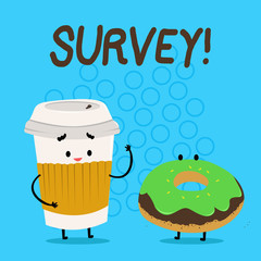Handwriting text Survey. Conceptual photo Questioning group of showing to gather opinion on a particular subject Carry Out Paper Cup with Lid and Sleeve Beside Doughnut with Frosting on Top
