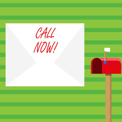 Word writing text Call Now. Business photo showcasing announce proclaim or declare it ask someone keep in touch Blank Big White Envelope and Open Red Mailbox with Small Flag Up Signalling