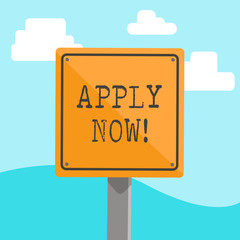 Word writing text Apply Now. Business photo showcasing request something officially in writing or by sending in form 3D Square Blank Colorful Caution Road Sign with Black Border Mounted on Wood