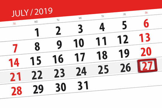 Calendar planner for the month july 2019, deadline day, 27 saturday