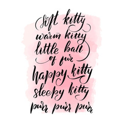 lettering soft kitty, warm kitty