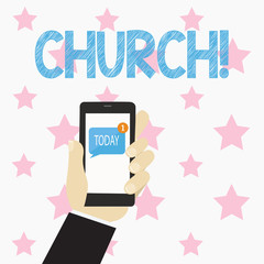 Text sign showing Church. Business photo text Cathedral Altar Tower Chapel Mosque Sanctuary Shrine Synagogue Temple Human Hand Holding Smartphone with Numbered Unread Blank Message on Screen
