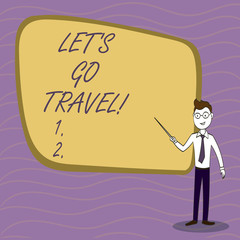 Handwriting text writing Let S Go Travel. Conceptual photo Going away Travelling Asking someone to go outside Trip