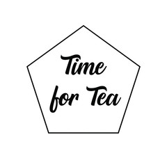 Time for tea. Calligraphy saying for print. Vector Quote 