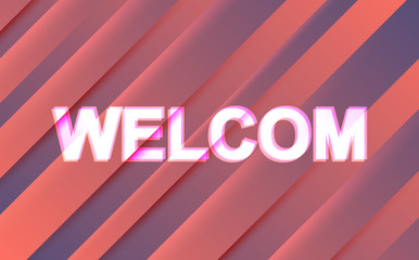 Welcome text banner concept. Welcome poster on colorful background.