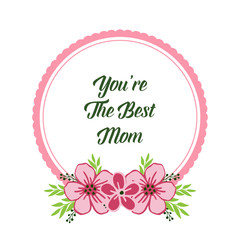 Vector illustration template best mom with pattern of wreath frame