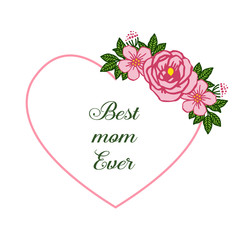Vector illustration decor of card best mom with various texture of pink flower frame