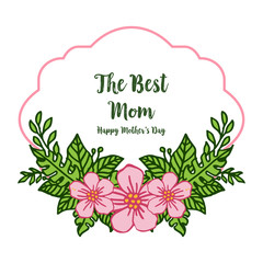 Vector illustration style of card best mom with various of elegant pink wreath frame