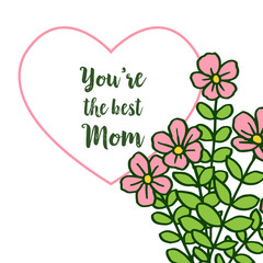 Vector illustration decorative of card best mom with beauty of pink bouqet frames