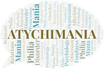 Fototapeta premium Atychimania word cloud. Type of mania, made with text only.
