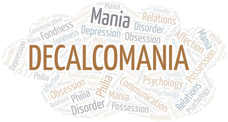 Obraz premium Decalcomania word cloud. Type of mania, made with text only.