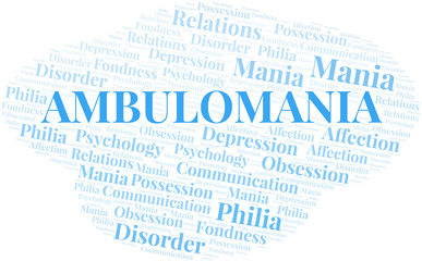 Ambulomania word cloud. Type of mania, made with text only.