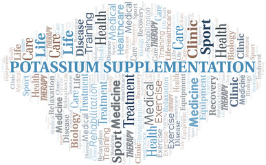 Obraz premium Potassium Supplementation word cloud. Wordcloud made with text only.
