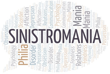 Sinistromania word cloud. Type of mania, made with text only.