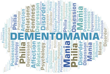Obraz premium Dementomania word cloud. Type of mania, made with text only.