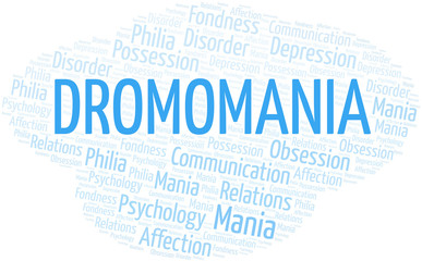Dromomania word cloud. Type of mania, made with text only.