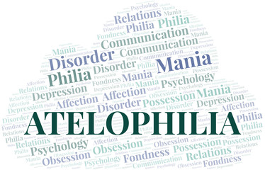 Obraz premium Atelophilia word cloud. Type of Philia.