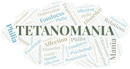 Obraz premium Tetanomania word cloud. Type of mania, made with text only.