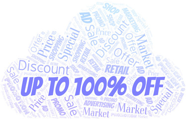Obraz premium Up To 100% Off word cloud. Wordcloud made with text only.