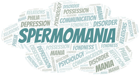 Fototapeta premium Spermomania word cloud. Type of mania, made with text only.