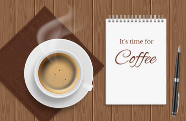 Top view coffee cup on wood table, business lunch - realictic vector coffee time background. Illustration of top view coffee drink, morning espresso aroma with paper notebook